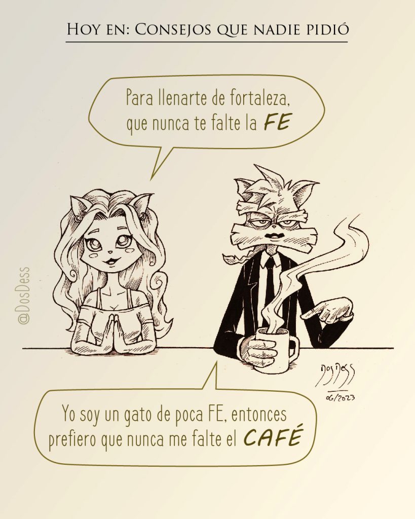 Que nunca te falte el café.